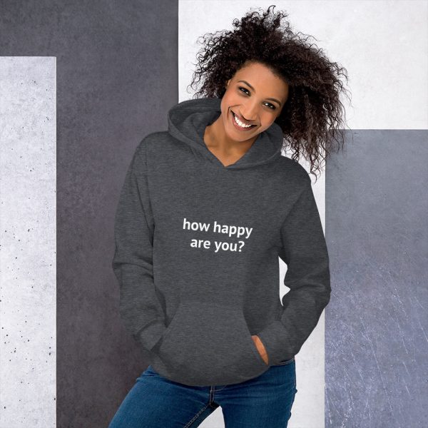 How Happy Are You? Hoodie